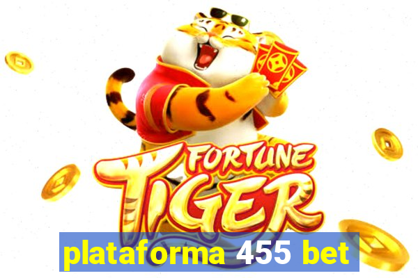 plataforma 455 bet